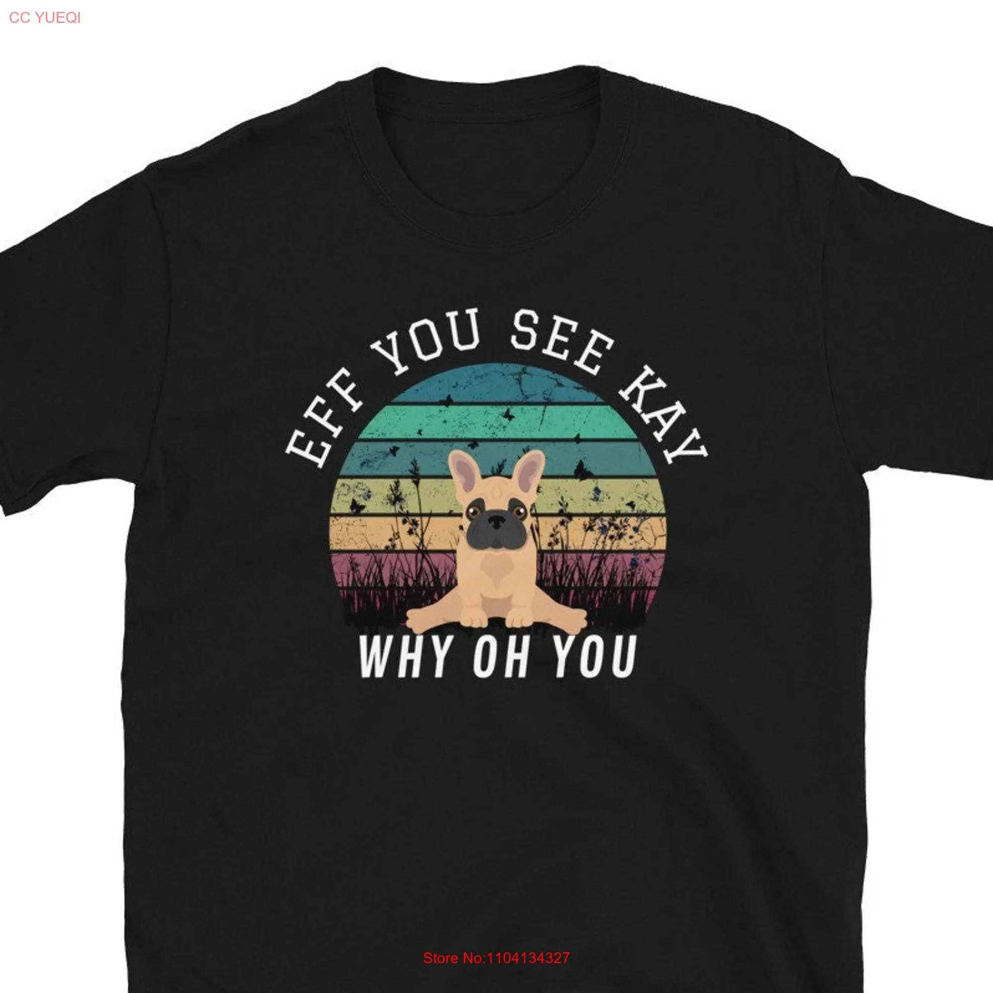 Eff You See Kay Why Oh French Bulldog Yoga T shirt Frenchie Meditation Dog Present Funny Vintage  long or short sleeves