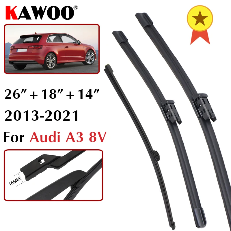 

KAWOO Car Wiper Blade 26"+18"+14" For Audi A3 8V 2013-2021 Windscreen Front Rear Wipers Blade Set Auto Car Accessories