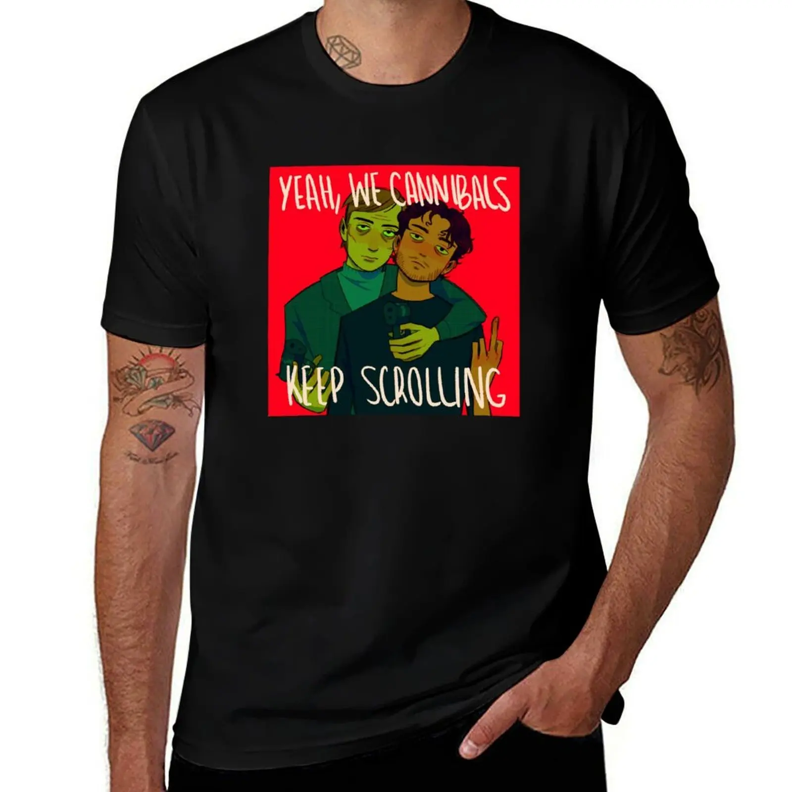yeah we cannibals, keep scrolling T-Shirt Durable Work Wear T-Shirt