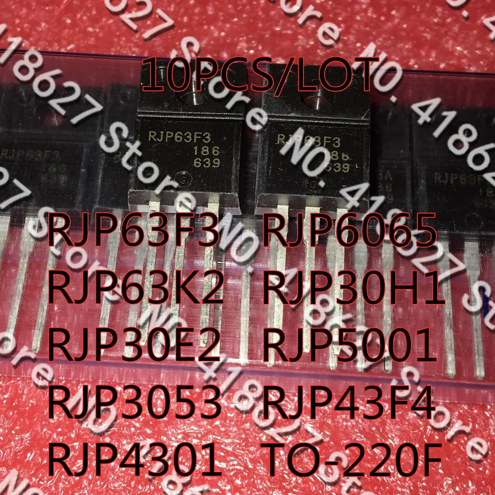 10 pz/lotto RJP63F3 RJP63F3A RJP63K2 RJP30E2 RJP3053 RJP4301 RJP6065 RJP30H1 RJP5001 RJP43F4 RJP43F4A TO-220F