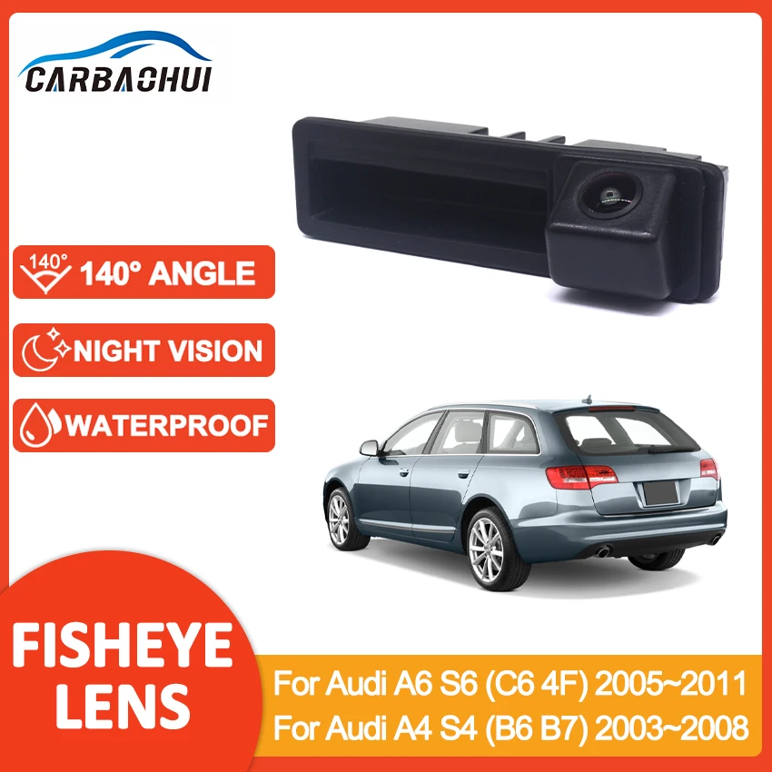 

HD CCD Car Rear View Reverse Backup Trunk Handle Camera For Audi A6 S6 (C6 4F) 2005~2011 For Audi A4 S4 (B6 B7) 2003~2008