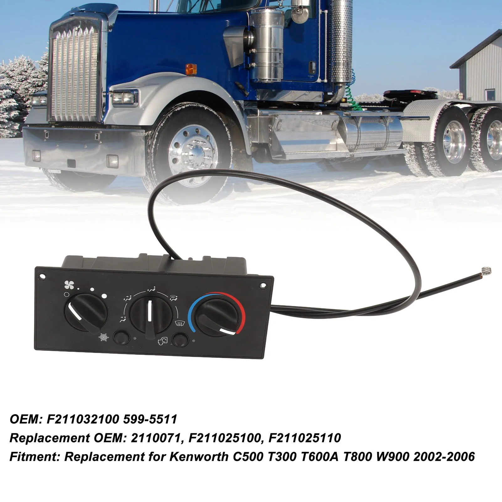 2110071 Heavy Duty Climate Control Module F211032100 Heater Control Assembly Replacement for Kenworth C500 T300 T600A T800 W900