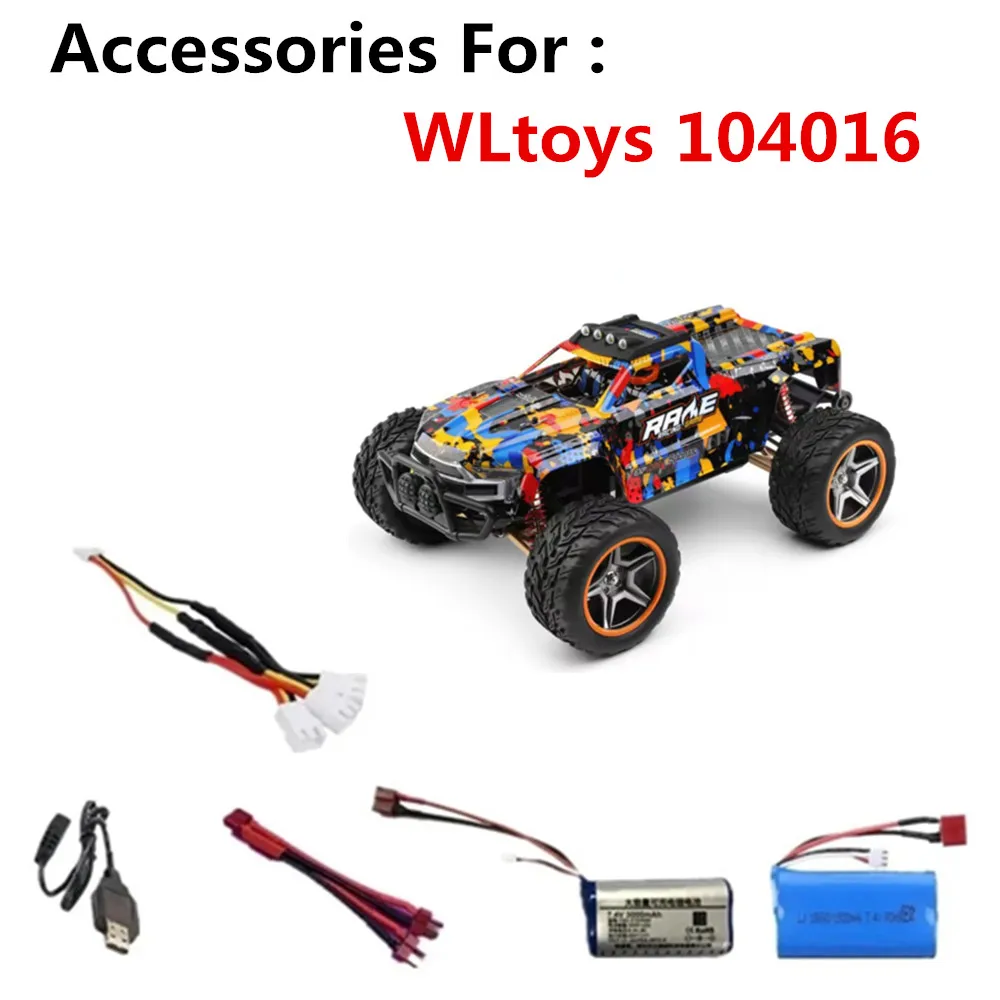 WLtoys 104016 Battery Accessories  7.4v 1500mAh 3000mAh  /T-plug /3in1 Cable Suitable For: 104016 RC Car