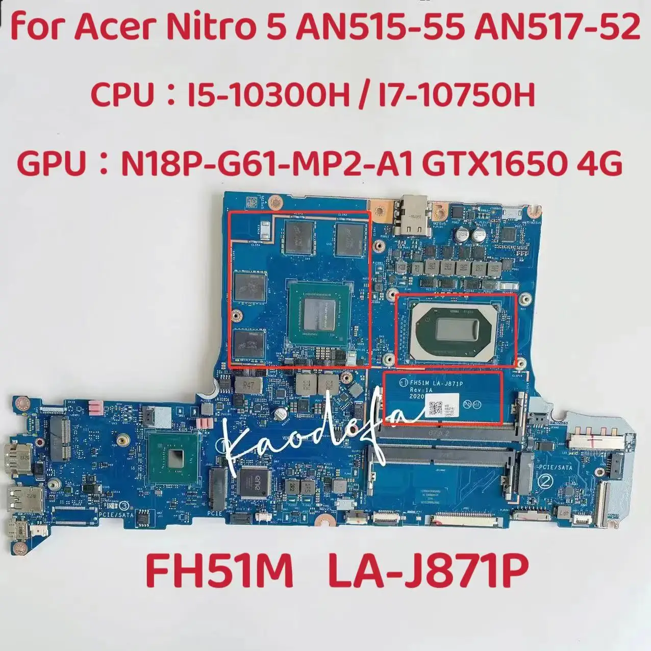 

LA-J871P Mainboard for Acer Nitro 5 AN517-52 Laptop Motherboard CPU:I5-10300H I7-10750H GPU:N18P-G62-A1 GTX1650 4GB Tested OK