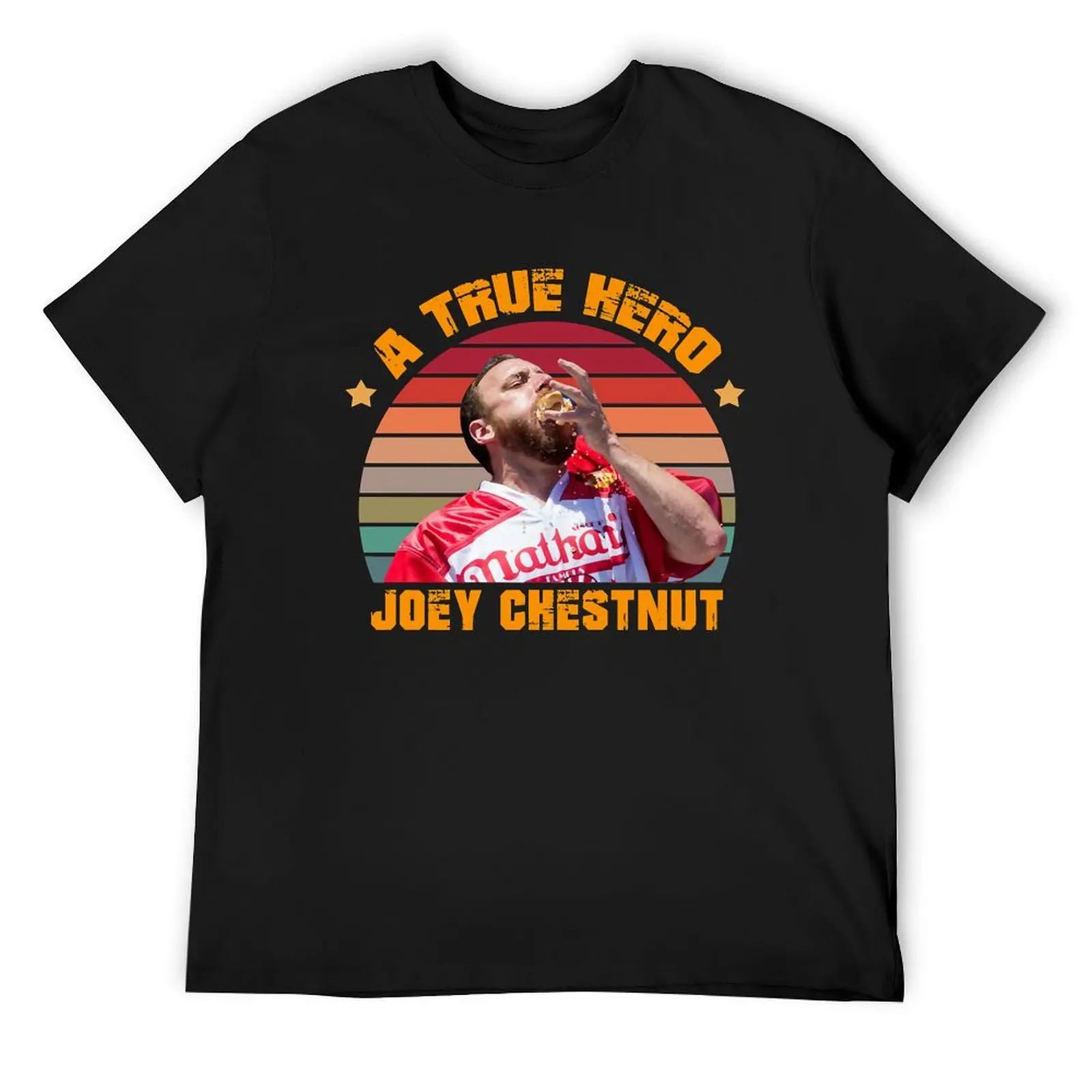 

Joey Chestnut A True Hero Artwork T-Shirt Louboutins heavyweights customs T-shirts man Men's clothing