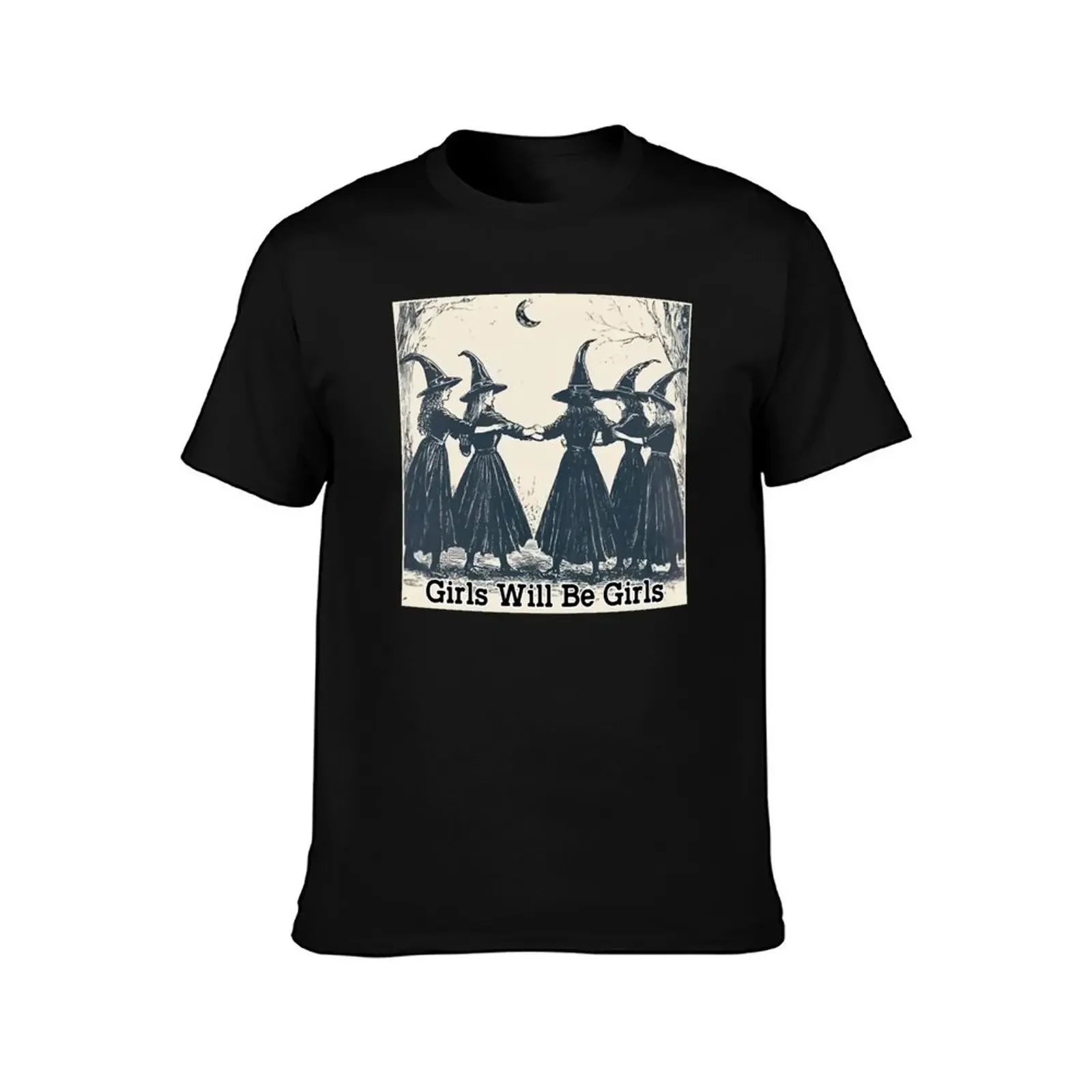 Girls Will Be Girls - Witch, Halloween Witchy Vibes T-Shirt Aesthetic clothing anime cute clothes men t shirt