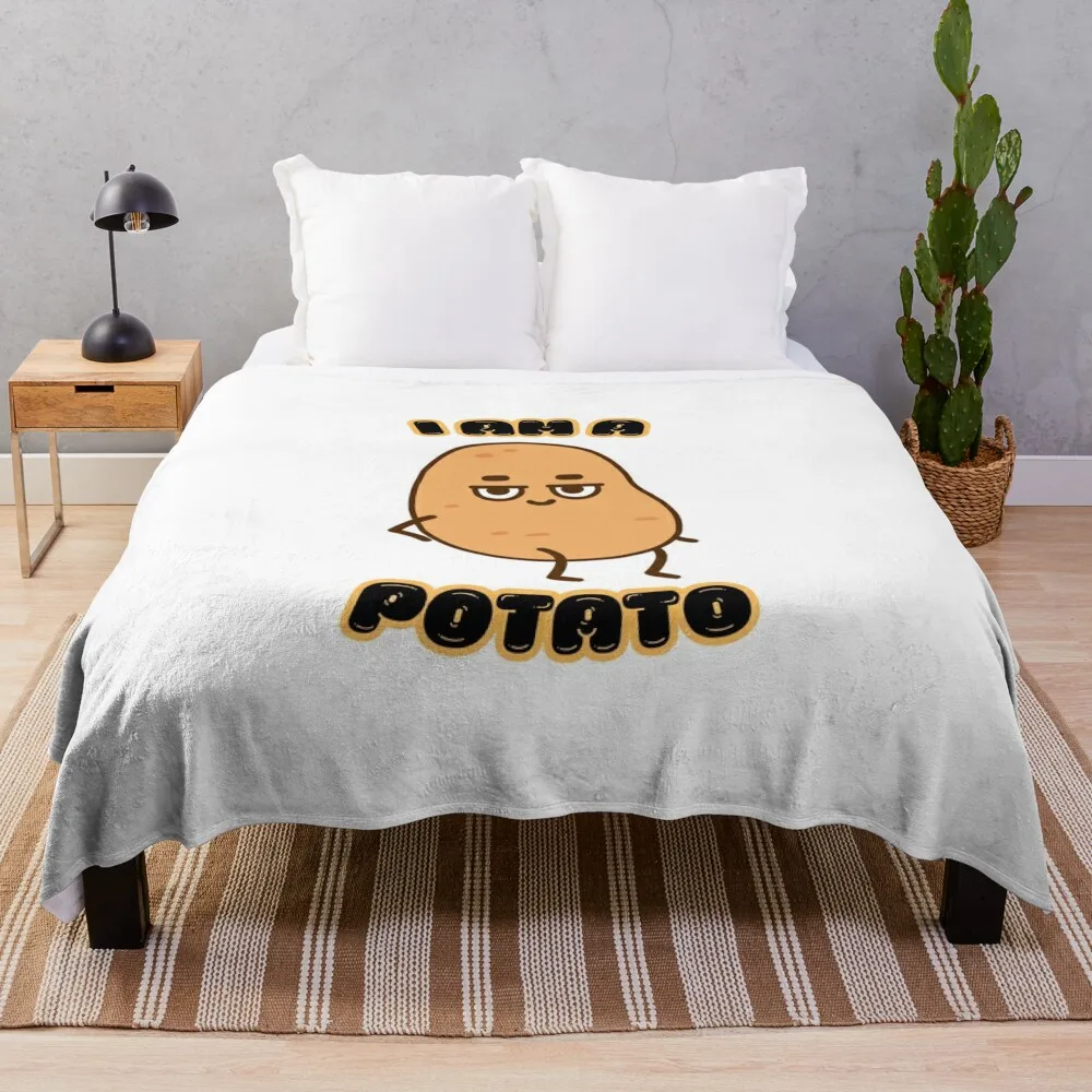 

I Am a Potato - Funny Potato Design Throw Blanket Hairys Baby Blankets