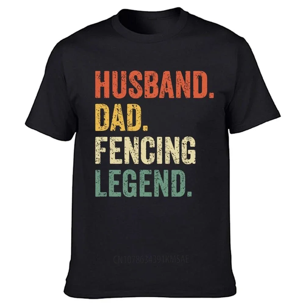 Funny Fencer Husband Dad Fencing Legend Vintage T Shirts Graphic Cotton Streetwear Short Sleeve Birthday Gifts Summer T-shirt