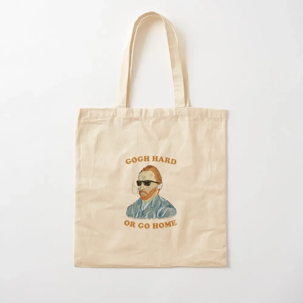 

Gogh Hard Or Go Home Tote Bag canvas bags shopper bags Tote Bag