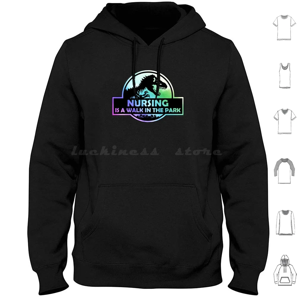 Nursing Is A Walk In The Park Hoodie Cotton Long Sleeve Nurse Nursing School Funny Nurse Nursing Nursing Is A Walk In