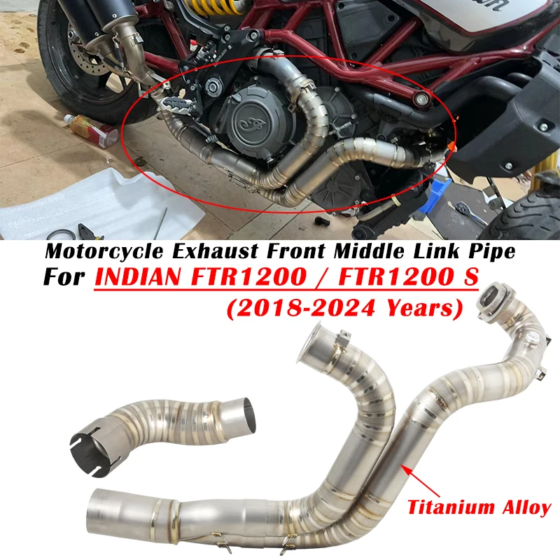 For INDIAN FTR1200 FTR 1200 S 2018 2019 2020 2021 - 2024 Motorcycle Exhaust Escape System Muffler Titanium Alloy Front Link Pipe