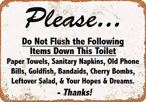 Kexle 8 x 12 Metal Sign - Vintage Look Please Do Not Flush Your Hopes and Dreams Down The Toilet sign