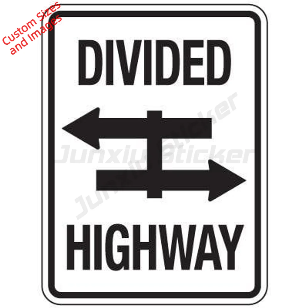 Divided Highway Vinyl Sticker Waterproof UV Resistant For Indoor And Outdoor Use For Site Entrance Decal Road Safety Label