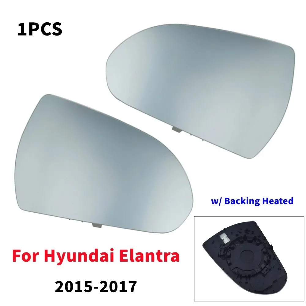 

1PCS For Hyundai Elantra 2015-2017 Left/Right Side Door Wing With Heated Mirror Glass Mirror Lens Car Accessories