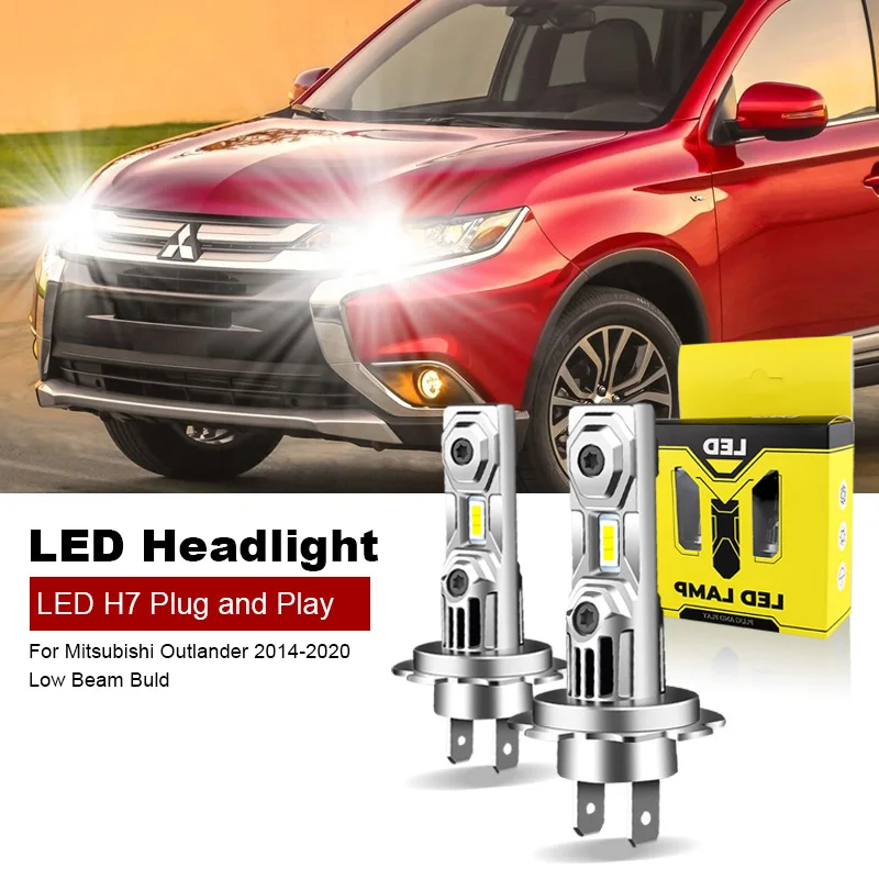 2PCS For Mitsubishi Outlander 2014-2020 Low Beam Led Bulb H7 Without Fan Headlight Bulb 60W 6000K Plug and Play 12V H7