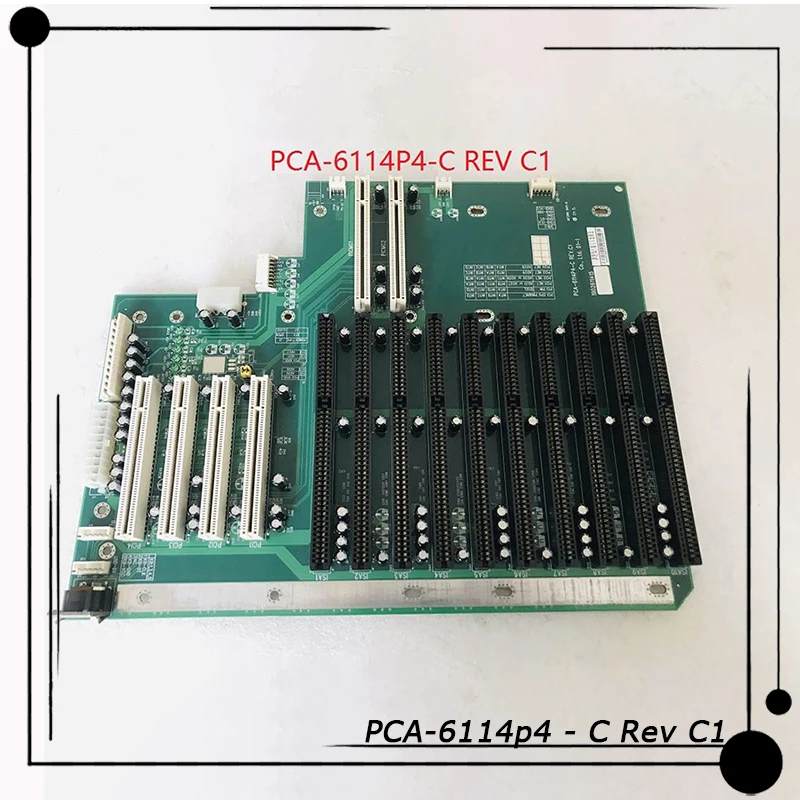 

For Advantech IPC-610 IPC-610h Industrial Computer Base Plate PCA-6114p4 - C Rev C1 PCA-6114P4-C REV: C2