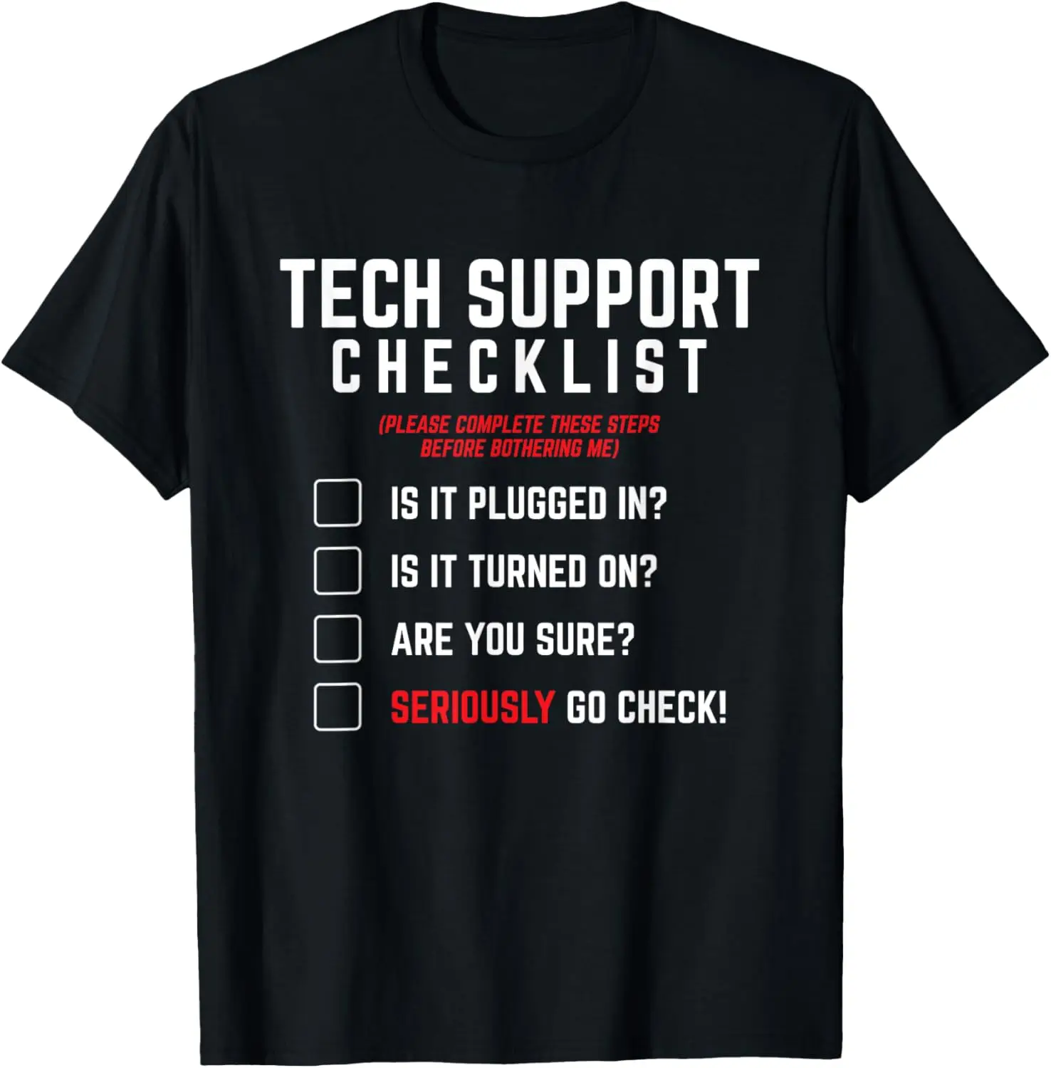 Tech Support Checklist - Funny Sysadmin Helpdesk Humor T-Shirt