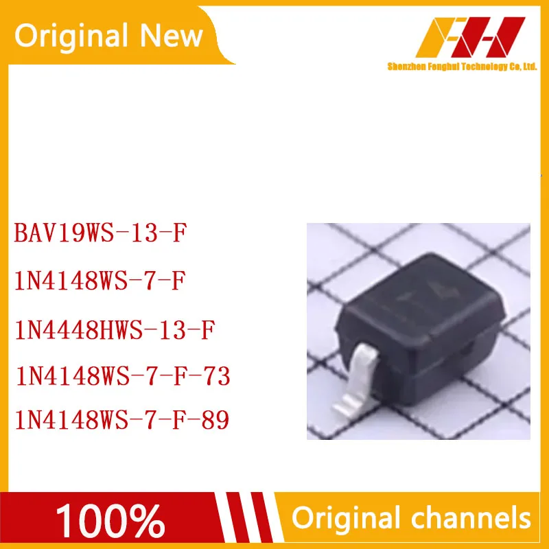

10 PCS/LOT 100% nuovo e originale 1N4148WS-7-F BAV19WS-13-F 1N4448HWS-13-F 1N4148WS-7-F-73 1N4148WS-7-F-89
