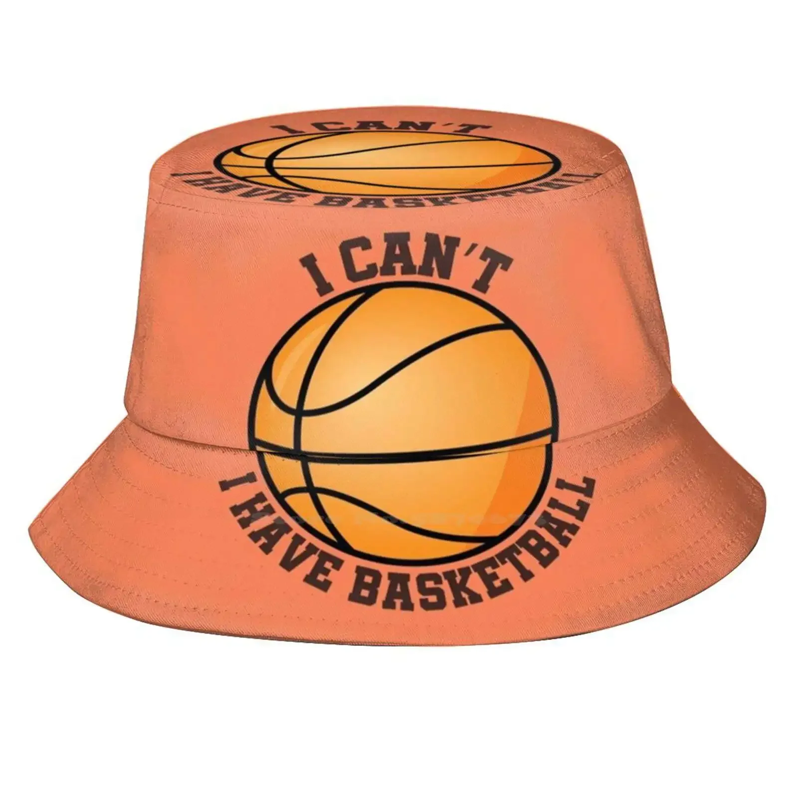 I Cant I Have Basketball | Basketball | Sports Outdoor Sun Fishing Panama Hats I Love Basketball Mom Sports Lover Person Game