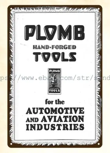 1929 Plomb Hand-Forged Tools Automotive Aviation Industry metal tin sign