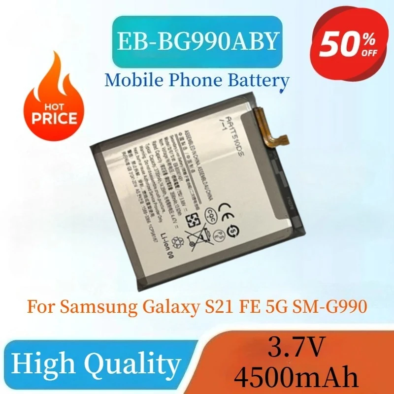 

New High Quanlity EB-BG990ABY 3.7V 4500mAh Replacement Battery For Samsung Galaxy S21 FE 5G SM-G990 Mobile Phone Battery