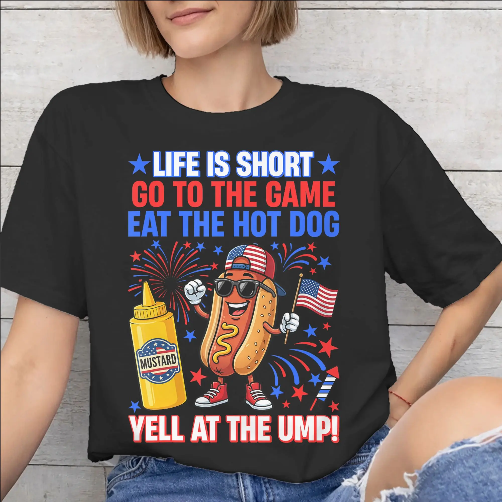Life is Short Go to The Game Eat The Hot Dog Yell At The Ump Merch Men Women T Shirts Cotton Tee New Arrival  Tops T-shirt