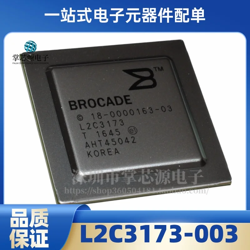 

Brand new original L2C3173-003 L2C3173 18-0000163-03 BGA genuine chip in stock