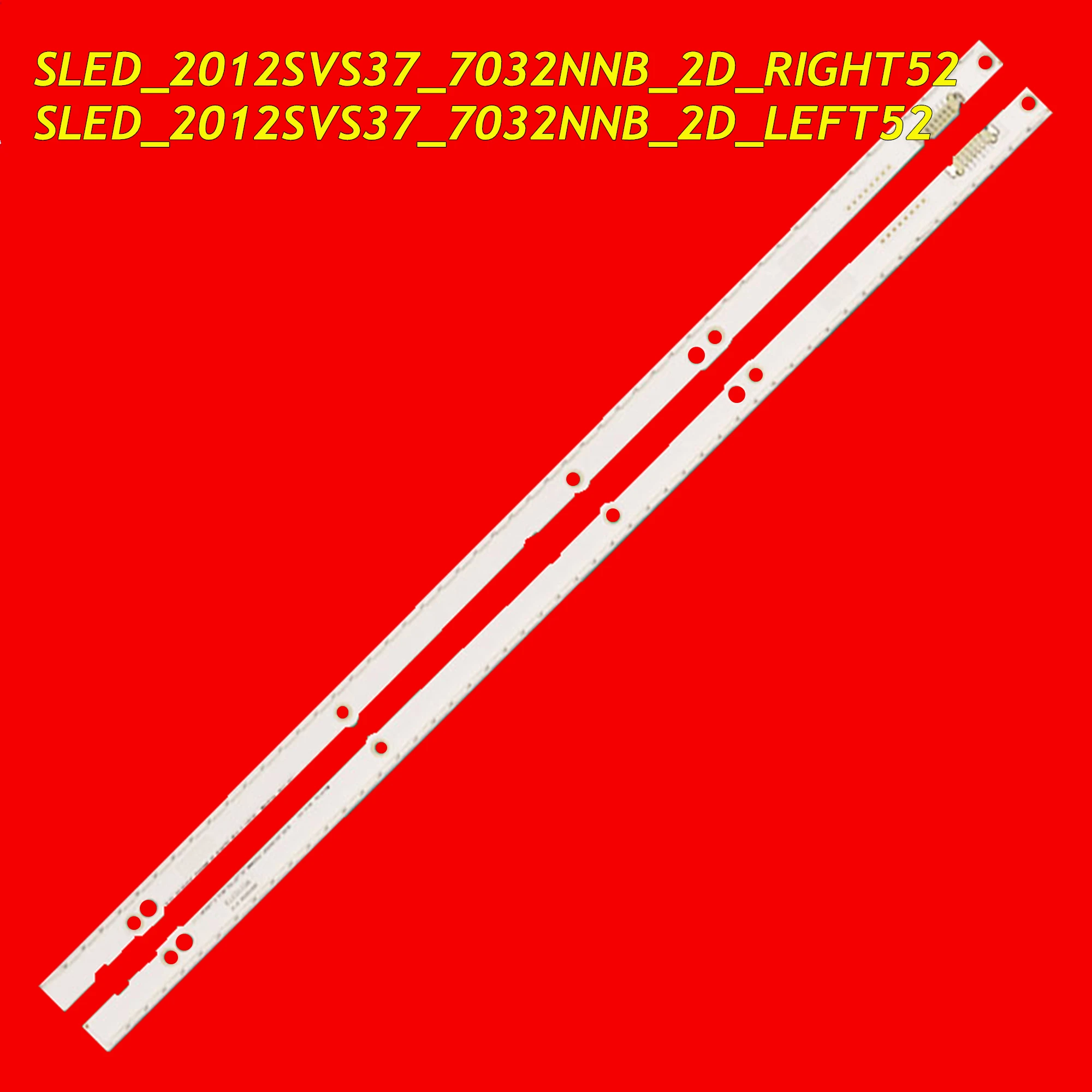 แถบไฟเรืองแสงทีวี LED สำหรับ UE37ES6710 UE37ES6307 LEFT52 SLED_2012SVS37_7032NNB_2D_RIGHT52