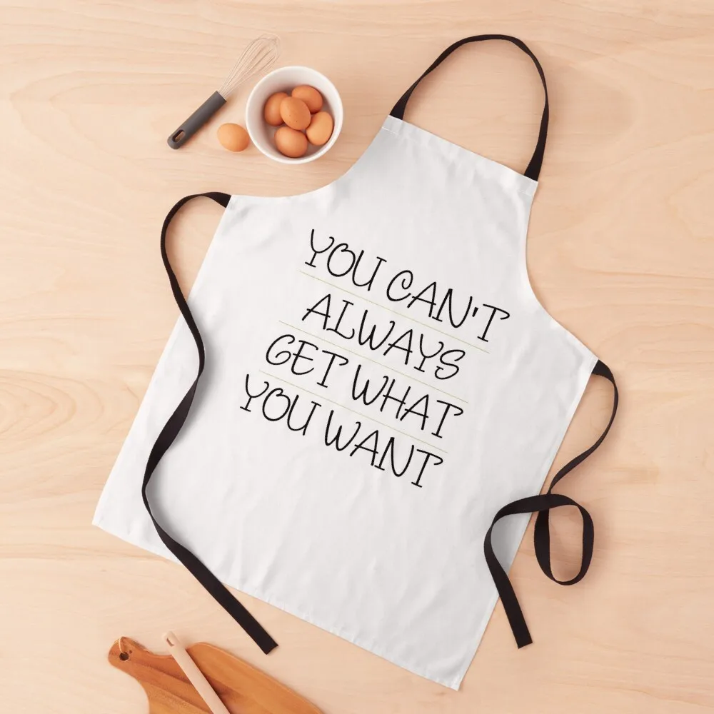 

You can't always get what you want Essential T-Shi Apron Cooking Chef jacket men waiter Apron