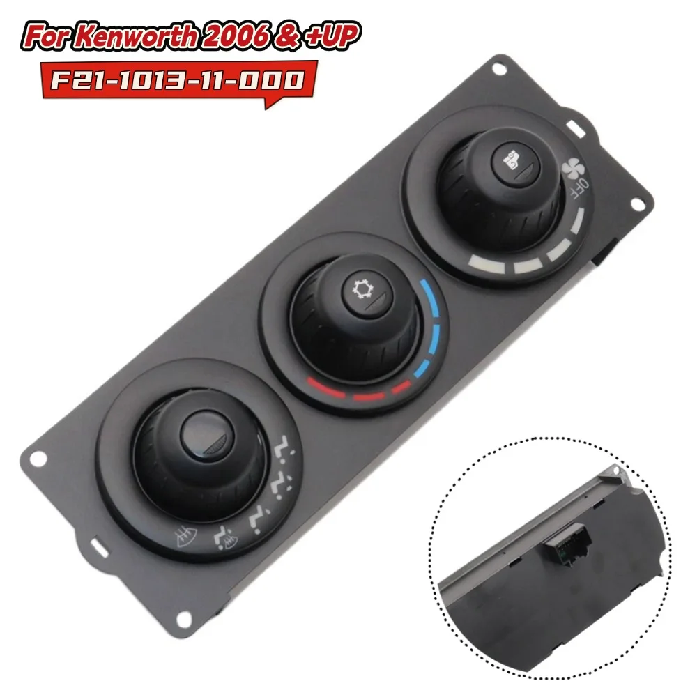 

Автомобильный обогреватель AC HVAC, блок контроля температуры для Kenworth Truck 2006 + F21-1013-11-000, запасные части для салона автомобиля