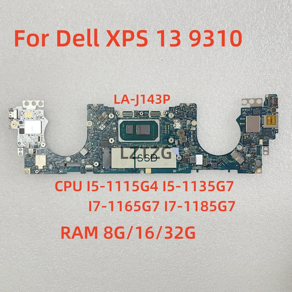 

LA-J143P For Dell XPS 13 9310 Laptop Motherboard CPU I3 I5 I7-11th Gen RAM 8G/16G/32G DDR4 CN-0MRT12 041XJ5 100% Test OK