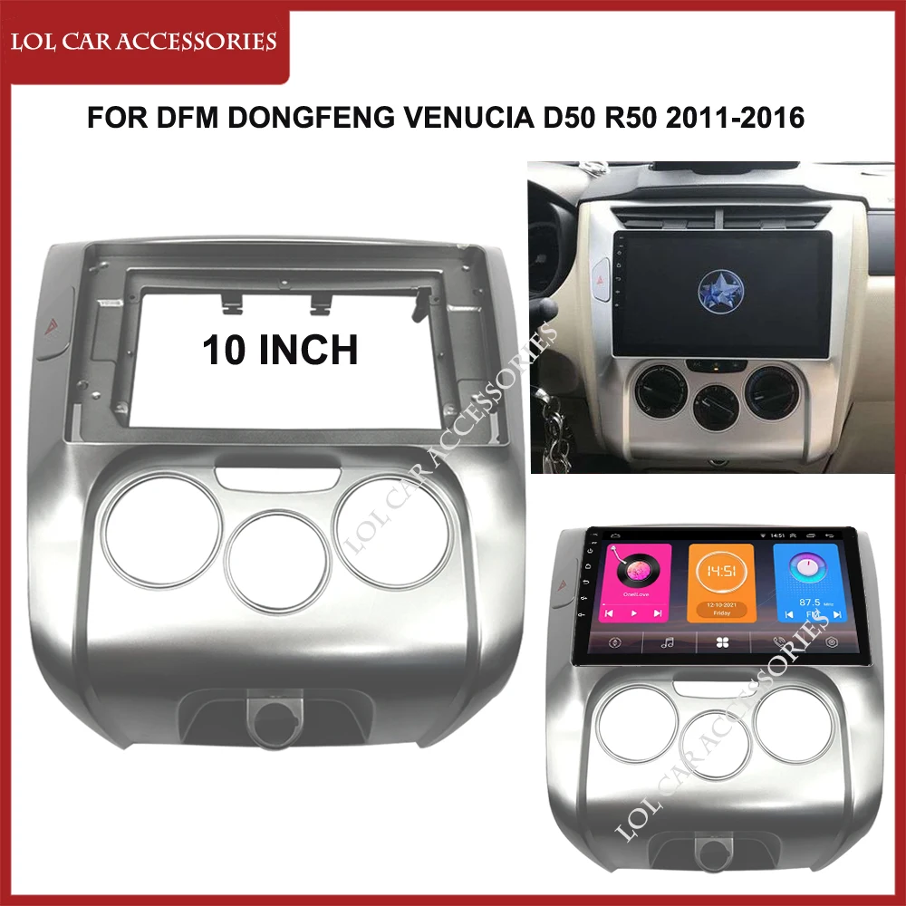 

10 Inch For DFM DONGFENG Venucia D50 R50 2011-2016 MP5 Player Panel Frame 2Din Head Unit Fascia Stereo Dash Cover