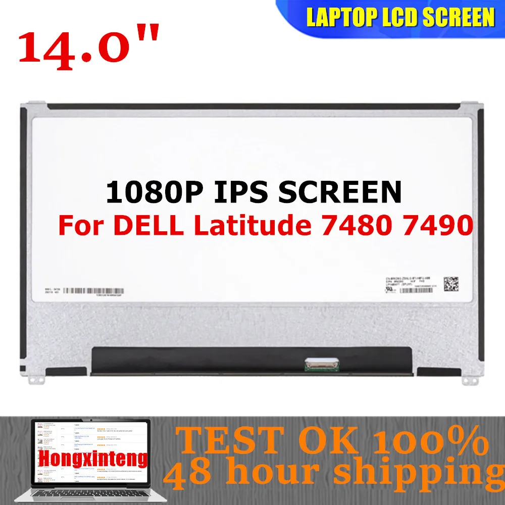 

NV140FHM-N47 N140HCE-G52 B140HAN03.3 14.0INCH 1080P IPS 30PINS For DELL Latitude 7480 7490 Laptop LCD Screen Non-Touch 1920x1080