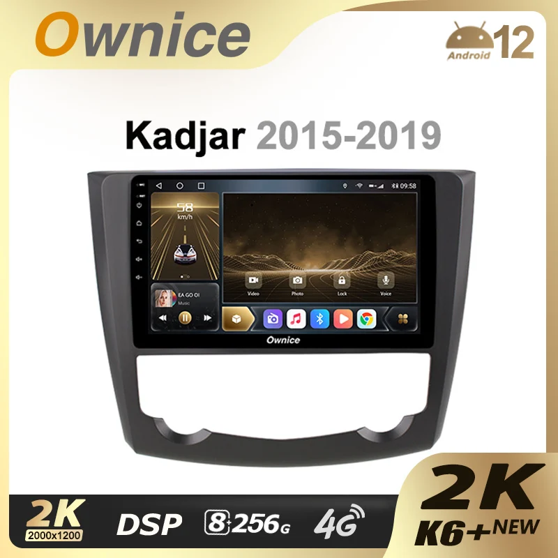 Ownice K6+ 2K Android 12.0 Car Multimedia Radio for Renault Kadjar 2015-2019 GPS Video player 8+256G Quick Charge Coaxial 4G LTE