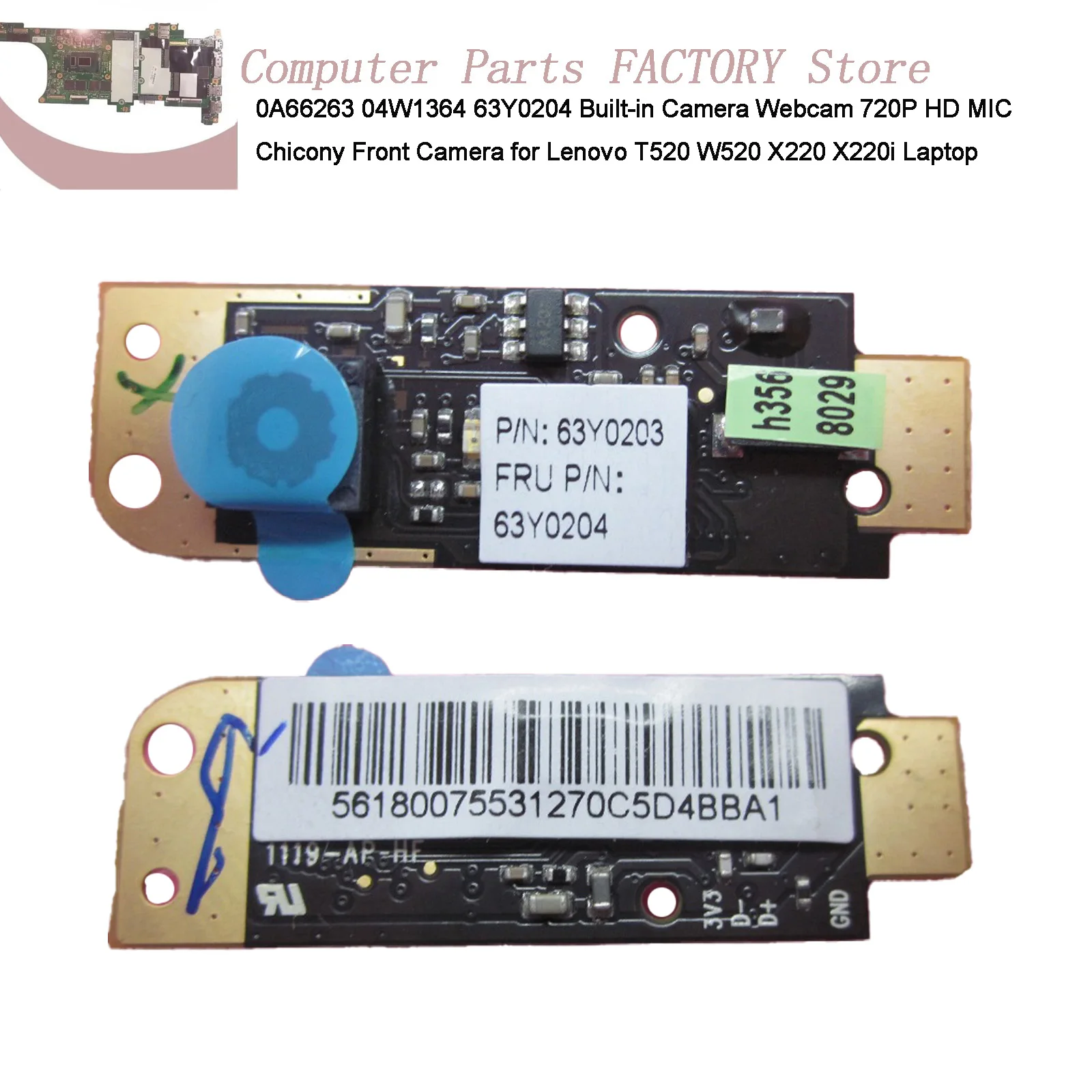 

0A66263 04W1364 63Y0204 Built-in Camera Webcam 720P HD MIC Chicony Front Camera for Lenovo T520 W520 X220 X220i ThinkPad Laptop