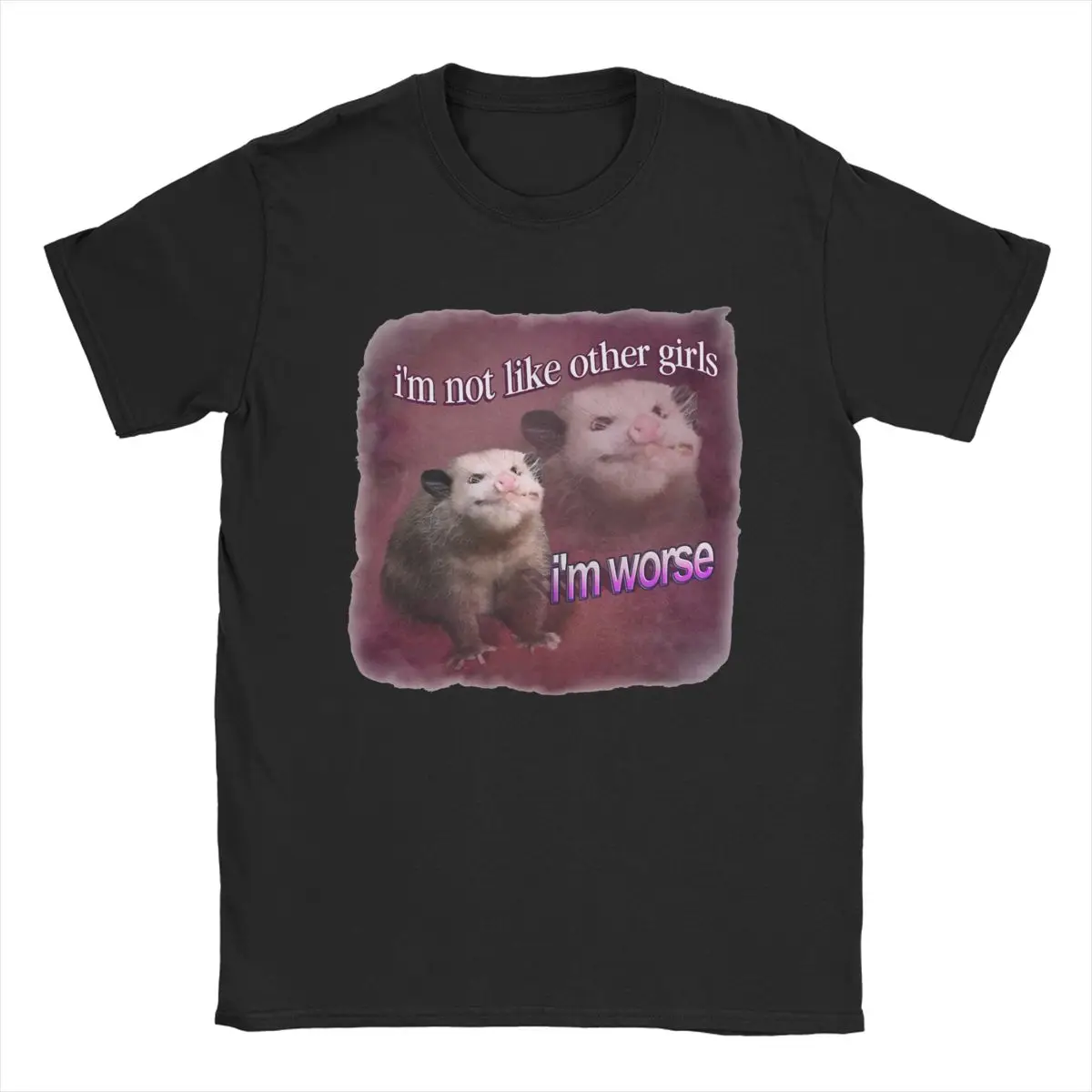 Men's I'm Not Like Other Girls I'm Worse Possum T Shirts 100% Cotton Tops Amazing Short Sleeve Crew Neck Tees Plus Size T-Shirt