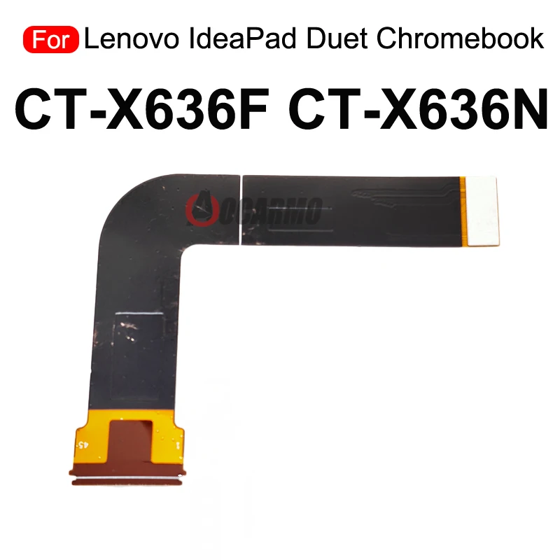For Lenovo IdeaPad Duet Chromebook CT-X636F CT-X636N Mainboard Connection LCD Screen Display Flex Cable Repair Parts
