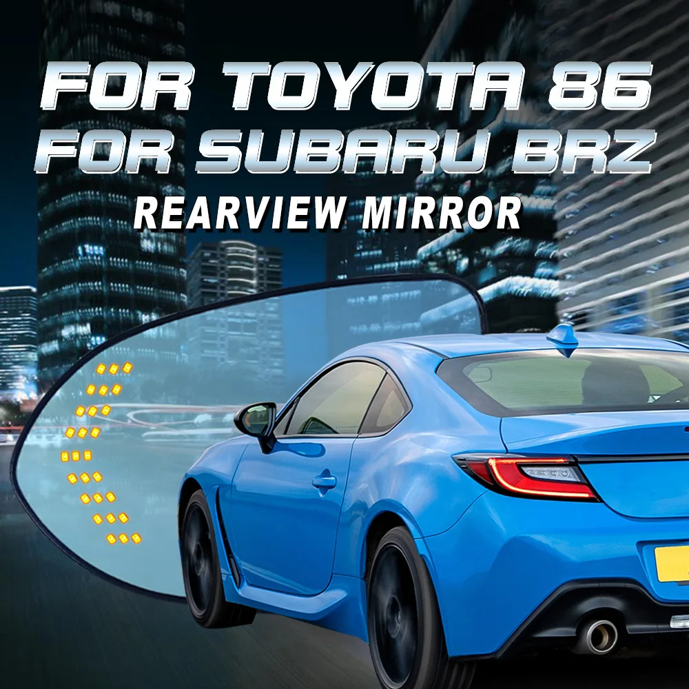 

For Toyota GR86 86 for Subaru BRZ Car Rearview Mirror Heating Dynamic Turn Signal Anti-glare HD Blue Glass LED Indicator Mirror