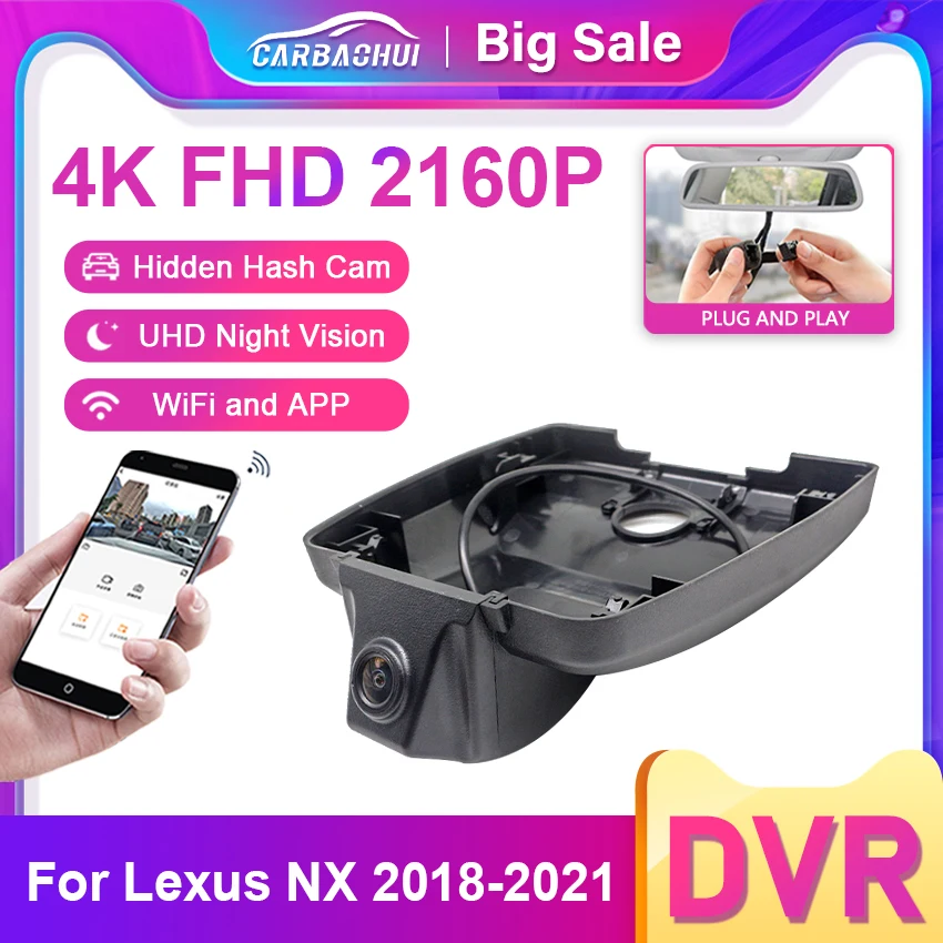 Car DVR Dash Cam 4K 2160P Video Recorder For Lexus NX AZ10 NX200 NX200t NX300 NX300h 2018~2021 Plug and Play DashCam