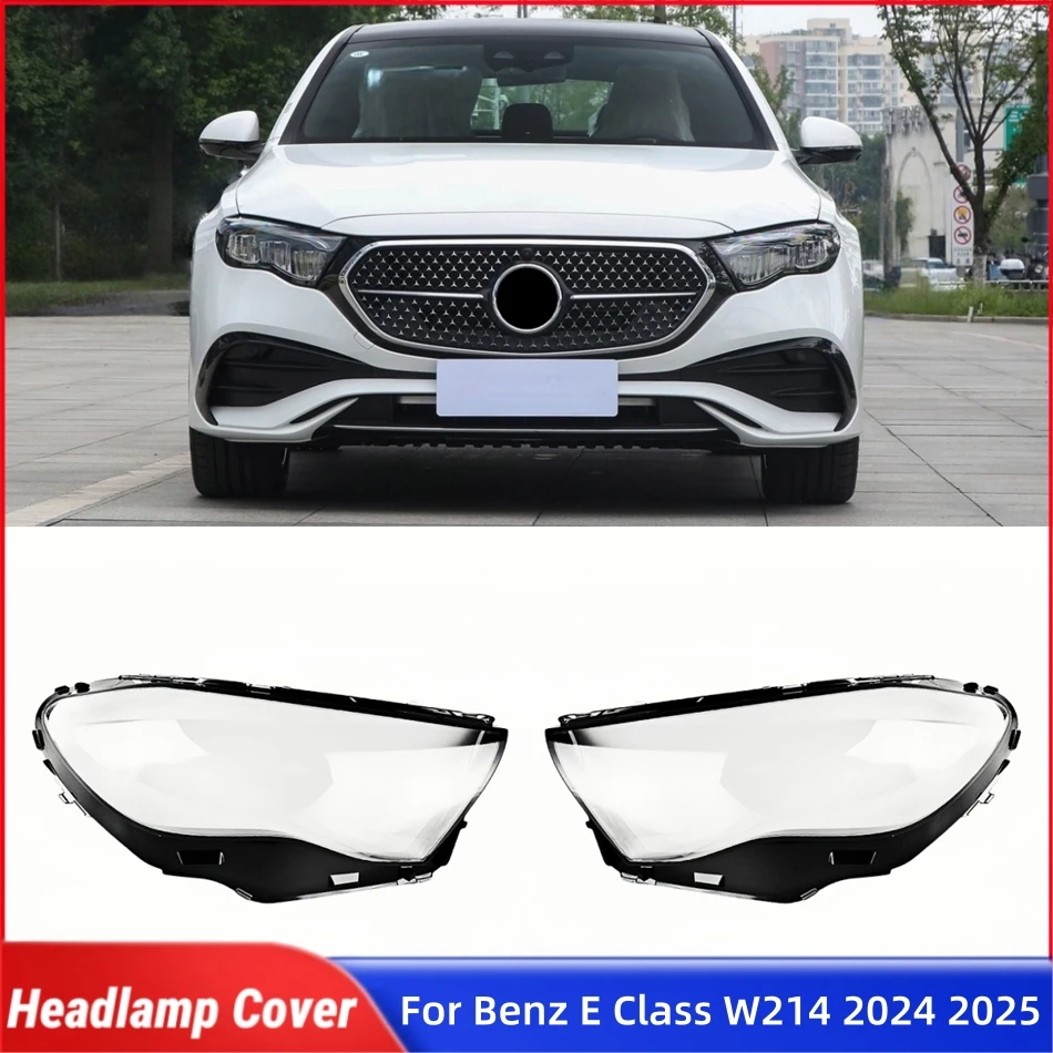 

For Mercedes Benz E Class W214 2024 2025 Accessories Front Lamp Lens Glass Cover Car Front Headlight Lens Cover Lights Shell