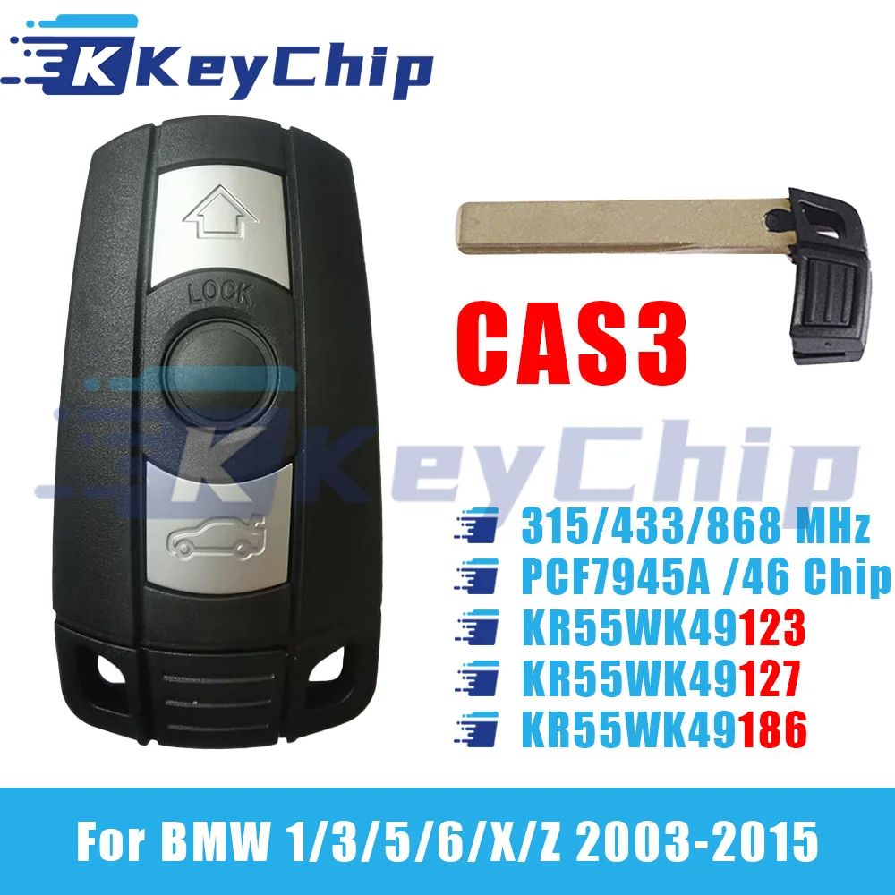KeyChip For BMW 1/3/5/6/X/Z 2003-2015 3 Buttons Remote Car Key 315/433/868 MHz PCF7945A 46 Chip CAS3 System KR55WK49123/127/186