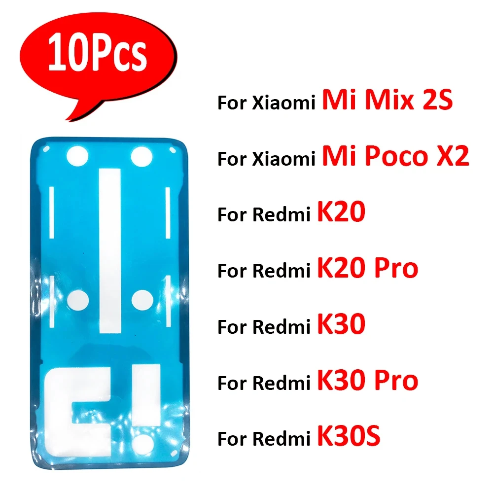 10Pcs, NEW Back Battery Cover Door sticker Adhesive glue tape waterproof For Xiaomi Pooc X2 Mix 2S / For Redmi K30S K20 30 Pro
