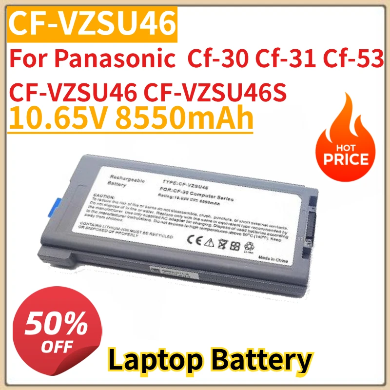 

New High Quality CF-VZSU46 Laptop Battery 10.65V 8550mAh for Panasonic Cf-30 Cf-31 Cf-53 CF-VZSU46 CF-VZSU46S
