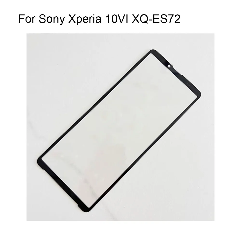 For Sony Xperia 10VI XQ-ES72 Front LCD Glass Lens touchscreen 10 VI Touch screen Panel Outer Screen Glass without flex