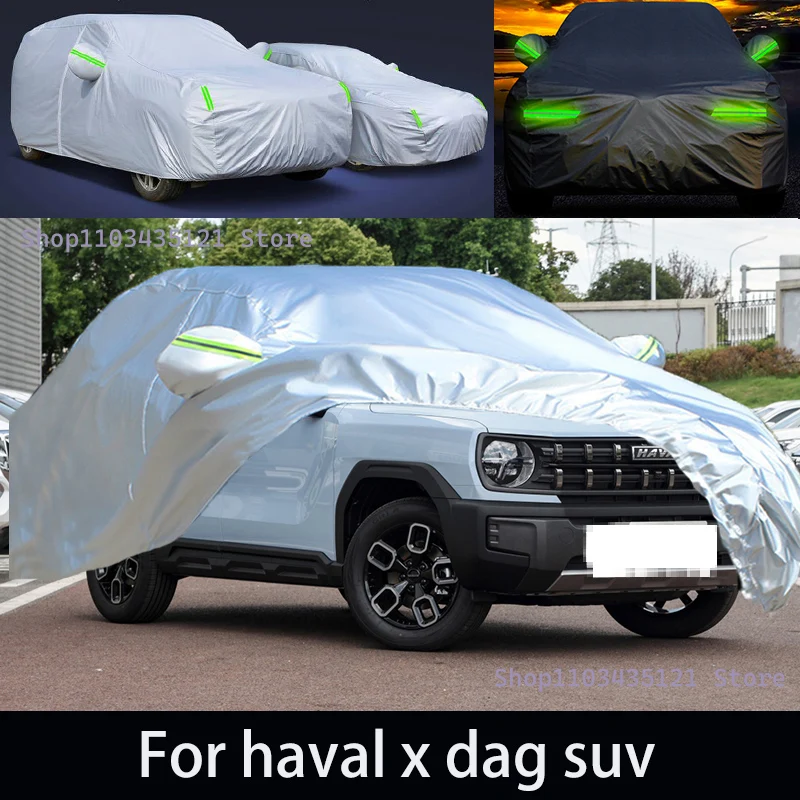 

For haval x dag suv Outdoor Protection Full Car Covers Snow Cover Sunshade Waterproof Dustproof Exterior Car accessories