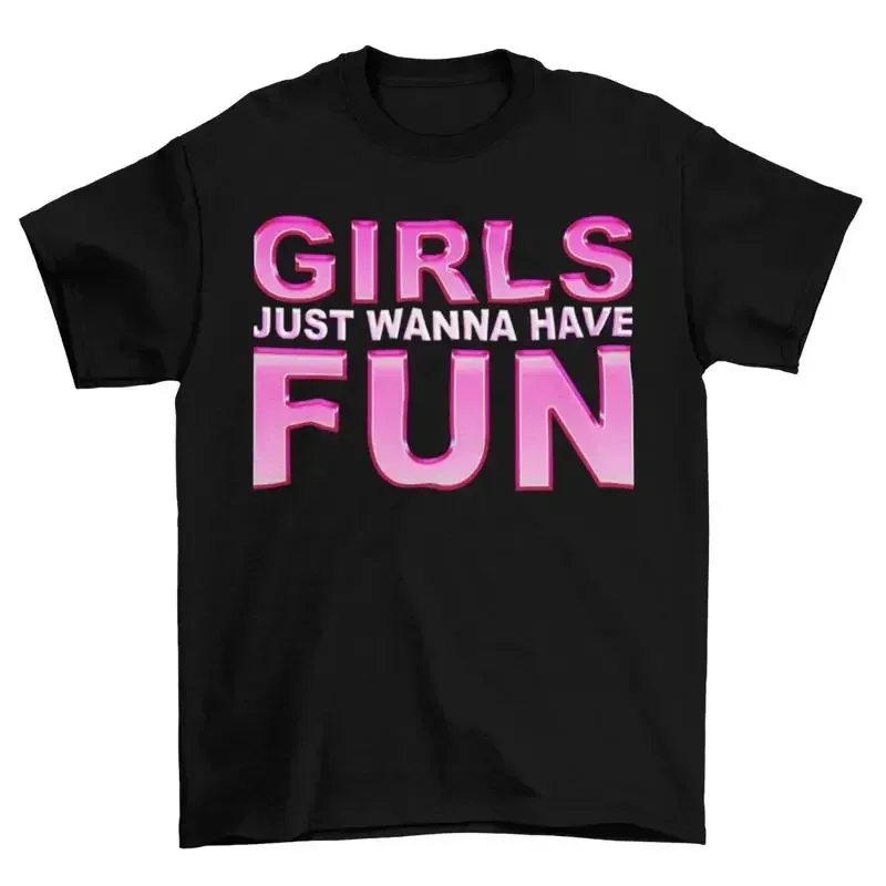 Girls Just Wanna Have Fun Womens T Shirt Retro 80S Party Fancy Dress Ladies Top