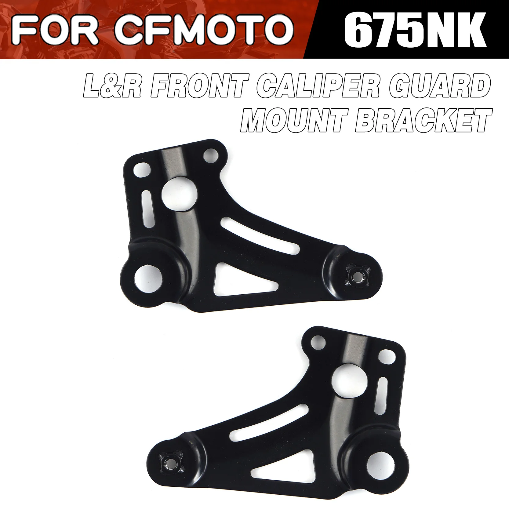 For CFMOTO 675NK Left and Right Front Caliper Guard Mount Bracket Moto Parts CF Moto 675 NK Motorcycle Accessories