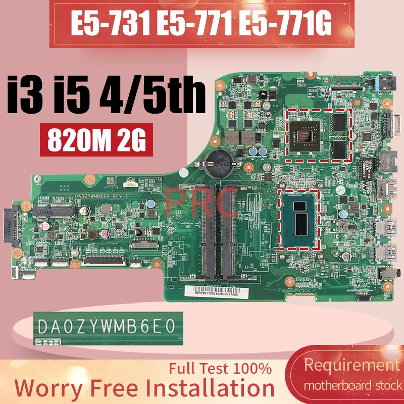 

DA0ZYWMB6E0 For ACER E5-731 E5-771 E5-771G Laptop Motherboard i3 i5 4/5th Gen 820M 2G NBMNX11006 NBMNV1100 Notebook Mainboard