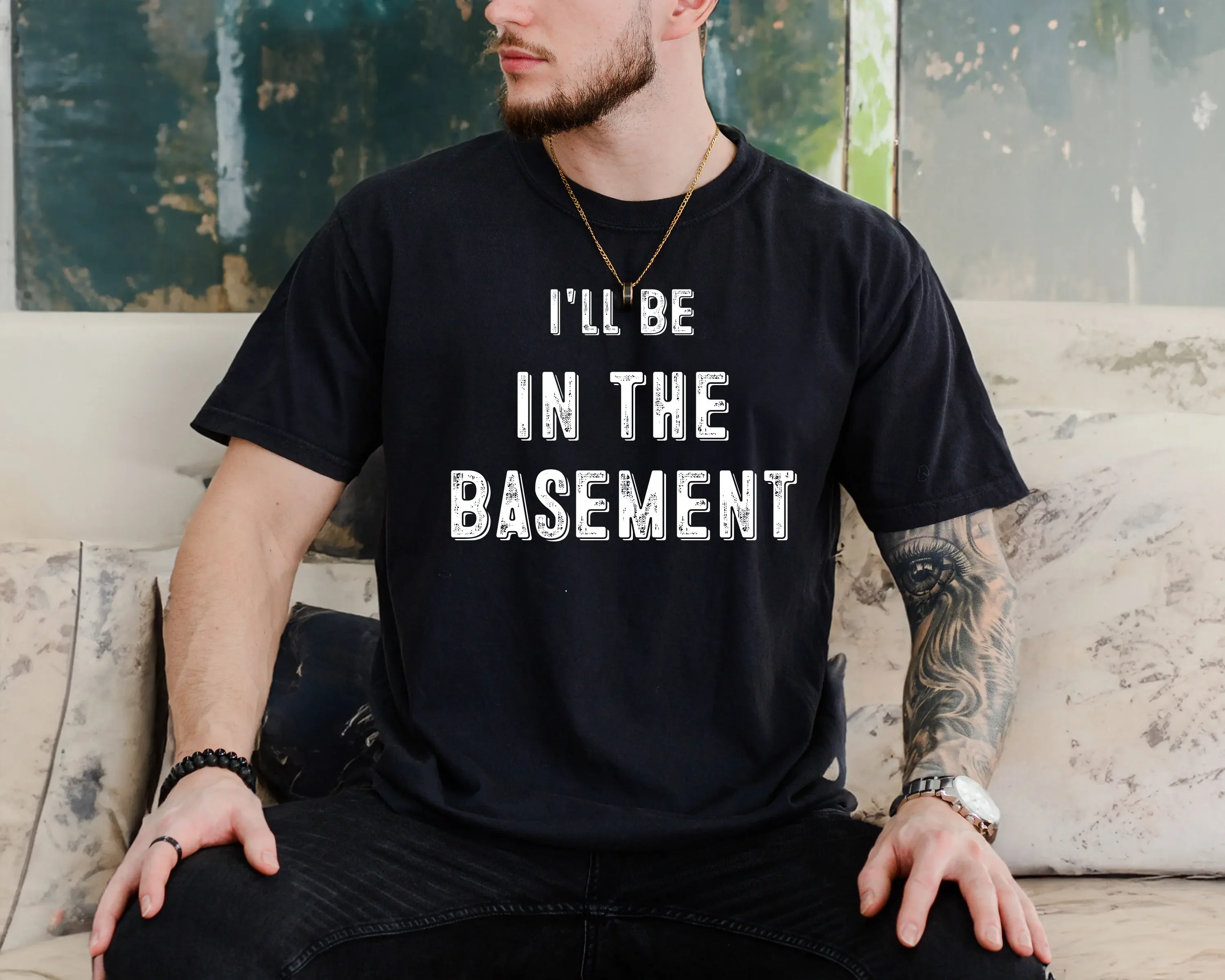 I'Ll Be In The Basement T Shirt Man Cave Work Bench Mechanics Dad Shop Father'S Day Handyman S