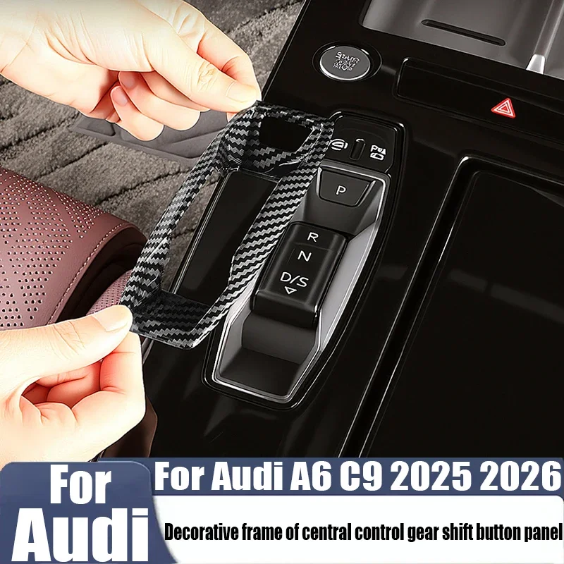For Audi A6 C9 2025 2026 ABS gear shift button decorative frame car interior decoration scratch resistant modification parts